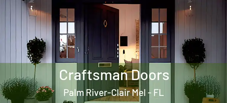  Craftsman Doors Palm River-Clair Mel - FL