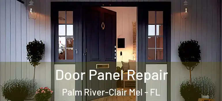  Door Panel Repair Palm River-Clair Mel - FL