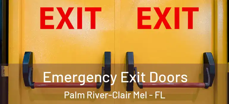  Emergency Exit Doors Palm River-Clair Mel - FL