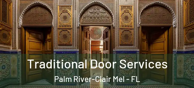  Traditional Door Services Palm River-Clair Mel - FL